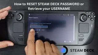 How to RESET STEAM DECK FORGOT PASSWORD or Retrieve your USERNAME