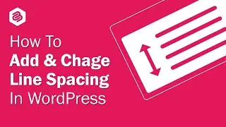 How to Add & Change Line Spacing In WordPress Block Editor