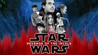 Star Wars: Revenge of the Incels