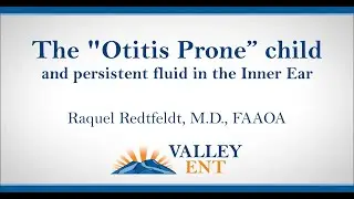 The Otitis Prone child and persistent fluid in the Inner Ear 2