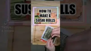 how to make a sushi rolls!