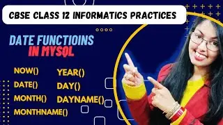 Date and Time Functions in MYSQL | CUET Computer Science