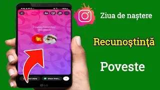 Cum să strigă la mulți ani pe Instagram Story |  Povestea zilei de naștere pe Instagram