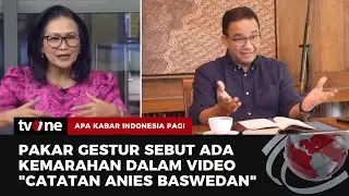 Buka-bukaan Anies di Kanal YouTube Pribadinya, Pakar Gestur Membaca Ekspresi Anies | tvOne