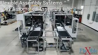 Fully Automated Assembly Line - Flexible Assembly Systems