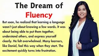 Learn English Through Story Level 1🔥|  Graded Reading | Dream To Be Fluent