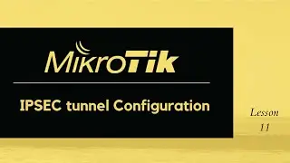 MikroTik IPsec site-to-site tunneling configuration.