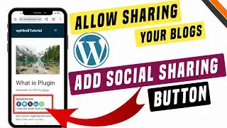 How to Add Social Sharing Buttons in WordPress Blogs | Add Social Media Sharing Option in WordPress