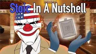 Payday 2 - Stoic In A Nutshell