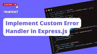 Implement Custom Error Handler In Express.js | Building TadJobs Project index[1]