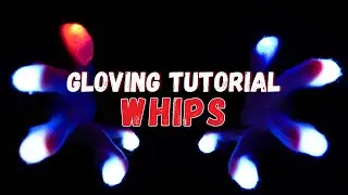 Gloving Tutorial | How To Whip For Beginners