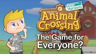 Animal Crossing New Horizons - The Game (not) for Everyone?