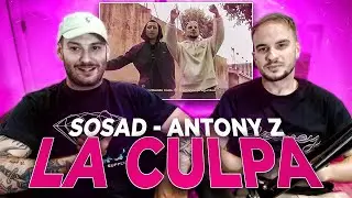 REACCIONANDO CON ANTONY Z A: SOSAD | ANTONY Z - LA CULPA (Videoclip)