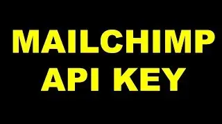 Finding Mailchimp API KEY | How to Find Mailchimp API Key