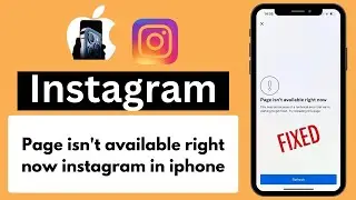 FIX: Page Isnt Available Right Now Error on Instagram (iPhone) - Easy Solution (2024)