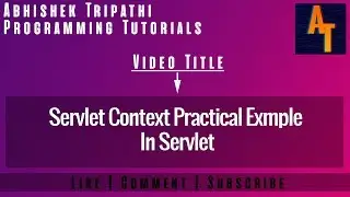 Servlet Context # Servlet Context In Java #  Servlet Context Practical Example In Servlet