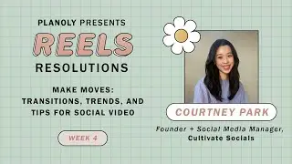 PLANOLY Presents: Make Moves: Basic Trends, Transitions, and Tips for TikTok and Reels