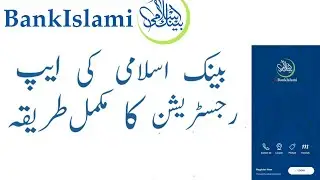 bank islami mobile app registration method 2024