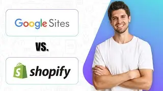 Google Sites vs Shopify (2025) | Which Platform Is Better For Your Website Or Store?