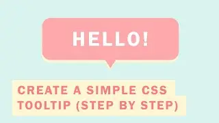 How to Create a Simple CSS Tooltip (STEP BY STEP)