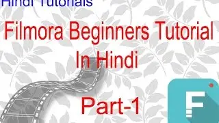 Filmora beginners tutorial in hindi introduction and interfaces