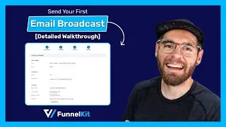 Send Your First Email Broadcast: FunnelKit Automations Tutorial