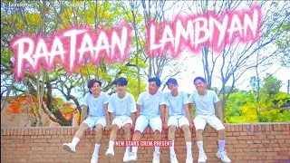 RAATAAN LAMBIYAN || DANCE CHOREOGRAPHY || NEW STARS CREW ||