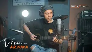 Arjuna - Dewa | Cover By Vico