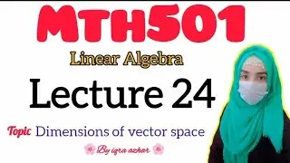 Mth501 Lecture 24 ||Linear Algebra||#mth501 #linearalgebra