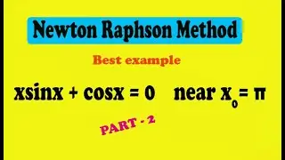 How to solve Newton Raphson method example step by step (PART-2)