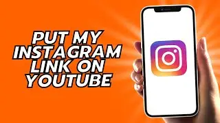 How To Put My Instagram Link On YouTube