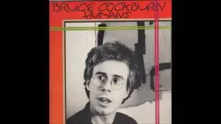 Bruce Cockburn - 7 - Guerilla Betrayed - Humans (1980)