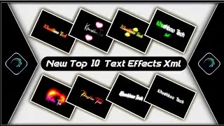 Top 10 Text Animation Presets|Trending Text Effect Alightmotion Xml|Text Effect Preset🥨Khushboo Tech