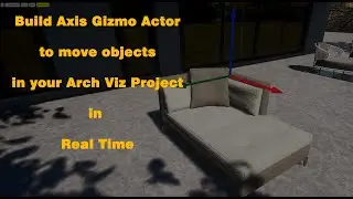 Request 6 : How To Build Gizmo actor and move objects in Real Time