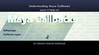 (Maya Python API)  17 - Understanding Maya Callback System