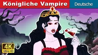 🎃 Königliche Vampire 🧛‍♀️ Vampire Royalty in German 👻 @GermanFairyTales