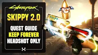 How To Find & Keep Skippy in Cyberpunk 2077 (UPDATED 2.0)