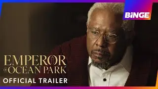 Emperor of Ocean Park | Official Trailer | BINGE