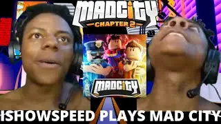 🔴 IShowSpeed Plays Mad City For The First Time (Full Video) 🔴 (Roblox Mad City)