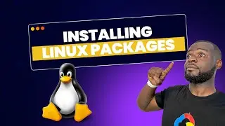 Linux Tutorials | Part 4 | Installing Linux Packages