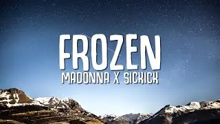 Madonna x Sickick - Frozen (Remix) (Lyrics)