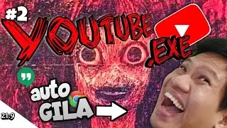 YANG PENAKUT NONTONYA SAMBIL MEJEM AJA!!! Youtube EXE Part 2 [SUB INDO] ~Serem Guys!!