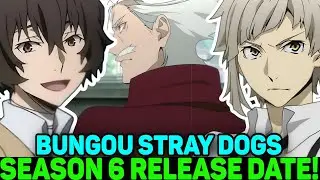 BUNGOU STRAY DOGS SEASON 6 RELEASE DATE - [Situation]