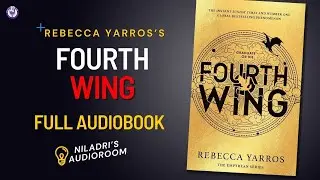 Fourth Wing by Rebecca Yarros Full Audiobook | Join Our WhatsApp Channel | Niladri's Audioroom