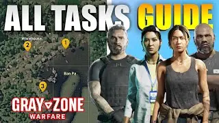 Gray Zone Warfare All Tasks Guide Locations With Map