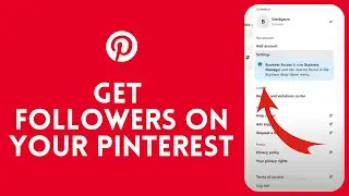 How to Get Followers on Your Pinterest Account? 2024