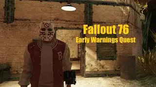 How To Complete Early Warnings Quest - Fallout 76