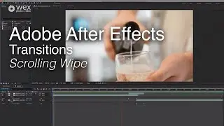 Adobe After Effects | Transitions | Scrolling Wipe