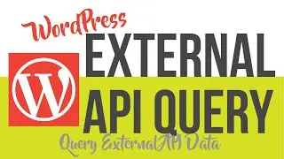 Query Data from External API: WordPress API integration using wp_remote_get()