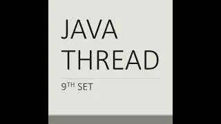 Java Thread 9th set - 